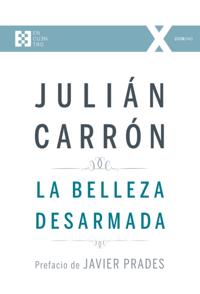 La belleza desarmada