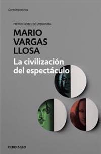 Bokomslag för La civilización del espectáculo / The Spectacle Civilization