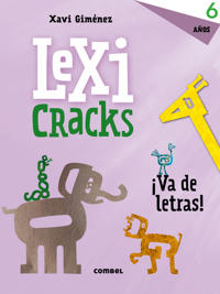 Lexicracks. Ejercicios de escritura y lenguaje 6 años