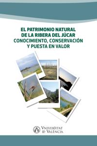 El patrimonio natural de la Ribera del Júcar.