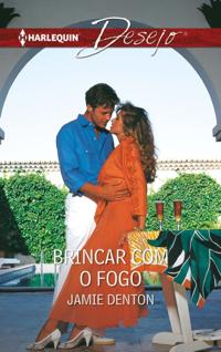 Brincar com o fogo