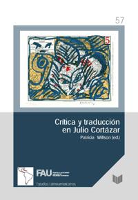 Critica y traduccion en Julio Cortazar