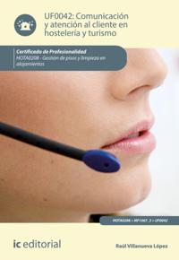 Comunicacion y atencion al cliente en hosteleria y turismo. HOTA0208