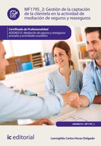 Gestion de la captacion de la clientela en la actividad de mediacion de seguros y reaseguros. ADGN0210