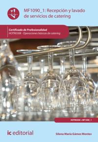 Recepción y lavado de servicios de catering. HOTR0308