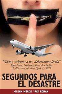 Segundos para el desastre: Seconds to Disaster