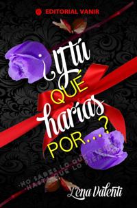 Y tú que harías por …?
