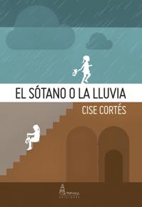 El sotano o la lluvia