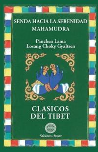 Senda hacia la serenidad/Mahamudra