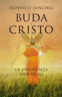 Buda y Cristo. La Enseñanza Universal