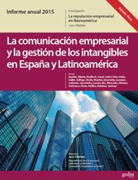 Informe Anual 2015. (Ed. Perú)  La Marca España desde la Teoría de la Reputación. La Comunicación Empresarial y La Gestión de los Intangibles en España y Latinoamérica