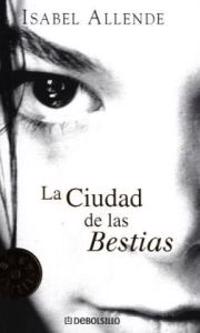 La Ciudad de Las Bestias / City of the Beasts