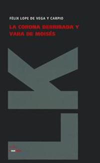 La corona derribada y vara de Moisés