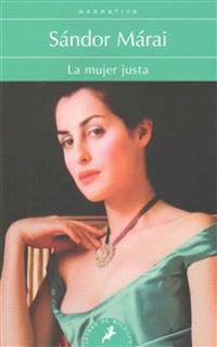 La Mujer Justa / Portraits of a Marriage