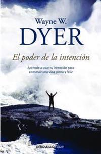 El Poder de la Intención / The Power of Intention