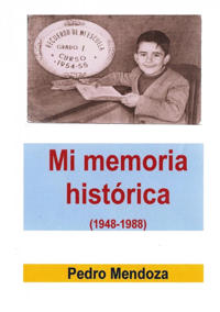 Mi memoria histórica (1948-1988)