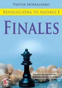 Revoluciona tu ajedrez i. Finales