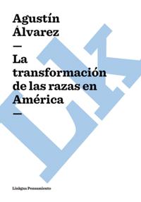 La transformación de las razas en América