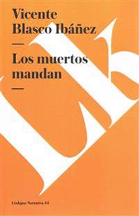 Los muertos mandan