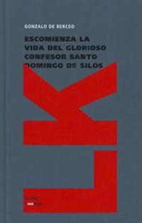 Escomienza la vida del glorioso confesor santo Domingo de Silos