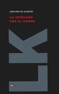 La crueldad por el honor