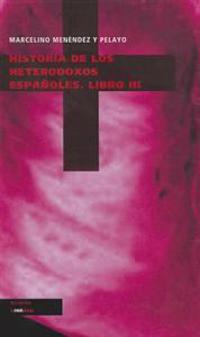 Historia de los heterodoxos españoles