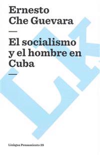 El socialismo y el hombre en Cuba