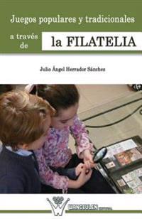 Juegos populares y tradicionales a trav_s de la filatelia