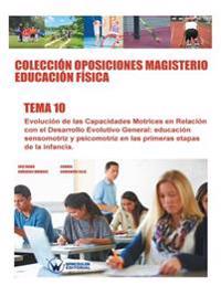 COLección Oposiciones Magisterio Educación Física. Tema 10
