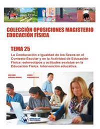 Colección Oposiciones Magisterio Educación Física. Tema 25