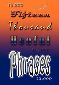 Kirjan kansi "Fifteen Thousand Useful Phrases"