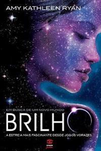 Brilho (Em busca de um novo mundo #1)