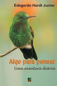 Algo para pensar: Uma aventura diaria