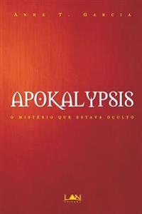 Apokalypsis: O Misterio Que Estava Oculto
