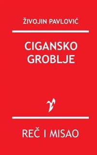 Pavlovic, Z: SRP-CIGANSKO GROBLJE