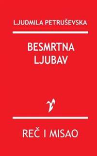 Petrusevska, L: SRP-BESMRTNA LJUBAV