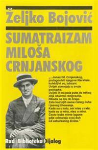 Sumatraizam Milosa Crnjanskog