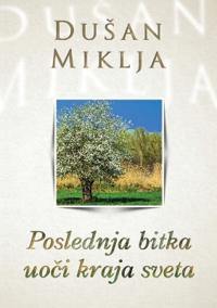 Poslednja bitka uoči kraja sveta