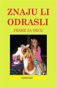 Znaju Li Odrasli