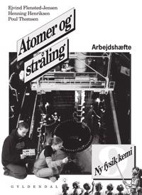 Ny fysik/kemi 9. Atomer og stråling