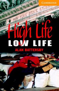 High Life, Low Life
