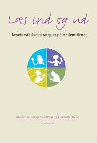 Læs ind og ud - læseforståelsesstrategier i praksis
