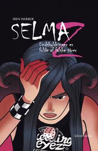 Selma Z - Undskyldninger er fulde af falske tårer ...