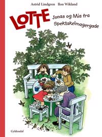 Bokomslag för Lotte, Jonas og Mia fra Spektakelmagergade