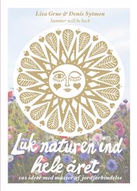 Luk naturen ind hele året