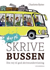 Hop på Skrivebussen. Din vej til god skriveundervisning