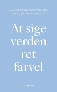 At sige verden ret farvel