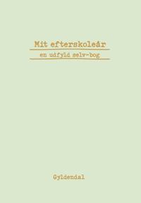 Mit efterskoleår - en udfyld selv-bog