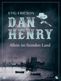 Dan Henry allein im fremden Land