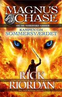 Bokomslag för Magnus Chase og de nordiske guder (1) - Kampen om sommersværdet